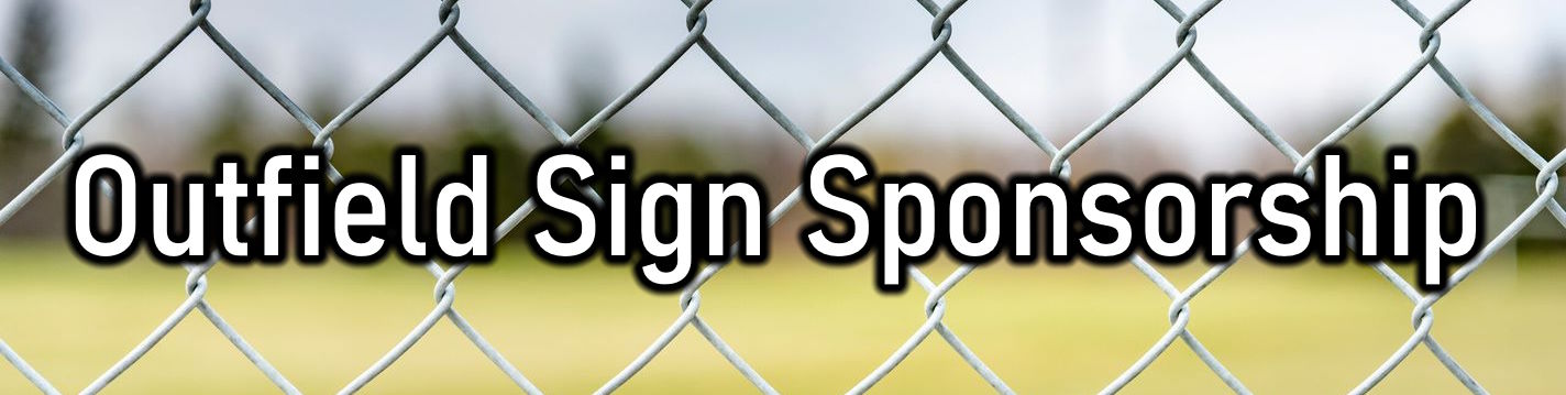 Outfield Fence Sign Sponsorship